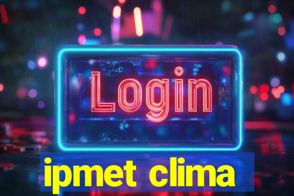 ipmet clima